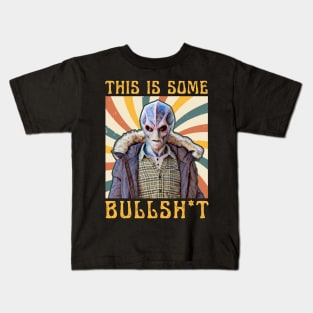 This Is Some Bullshit American Resident Alien Kids T-Shirt